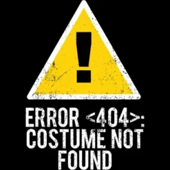 Junior's Design By Humans Halloween Error 404 Costume Not Found Apparel By COVI T-Shirt